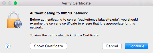 Before authenticating to server "packetfence.lafayette.edu", you should examine the server's certificate to ensure that it is appropriate for this network.