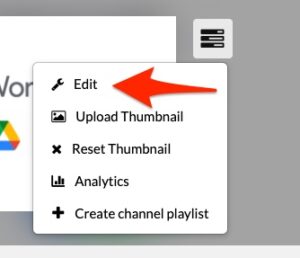 screenshot of the channel actions menu in a media channel with an arrow pointing to "edit" 
