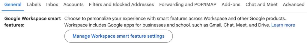 Gmail general settings Manage Workspace smart features setting button.